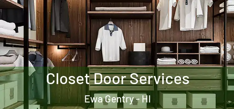 Closet Door Services Ewa Gentry - HI